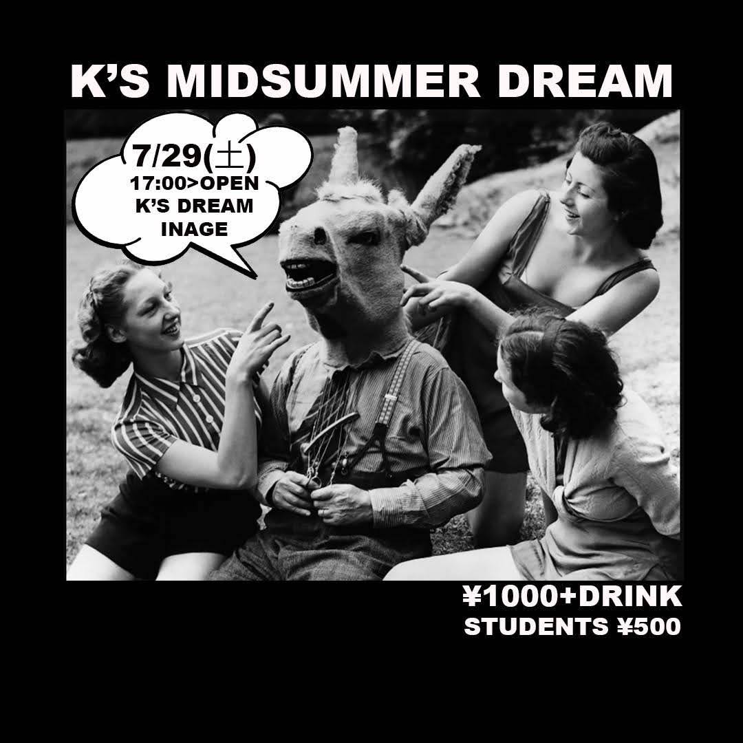 2023.7.29(土) 「K’s Midsummer Dream」@稲毛 K’s Dreamの詳細